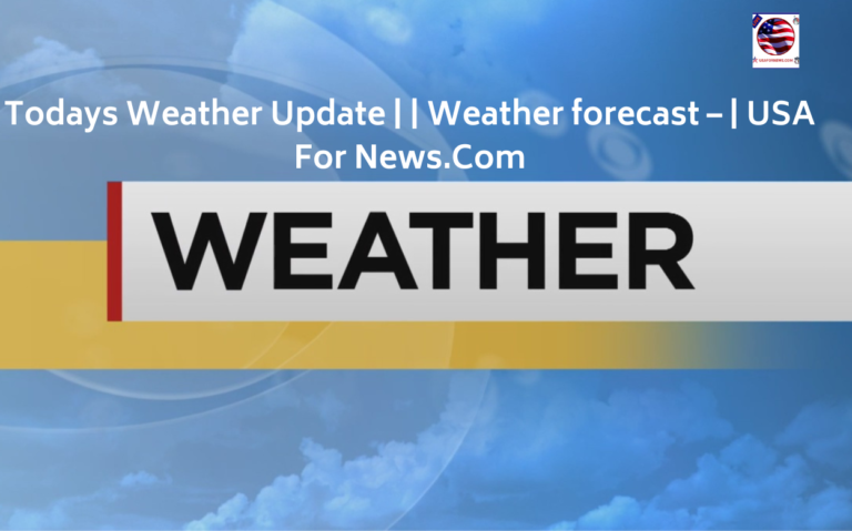 Todays Weather Update | Weather forecast – February 6