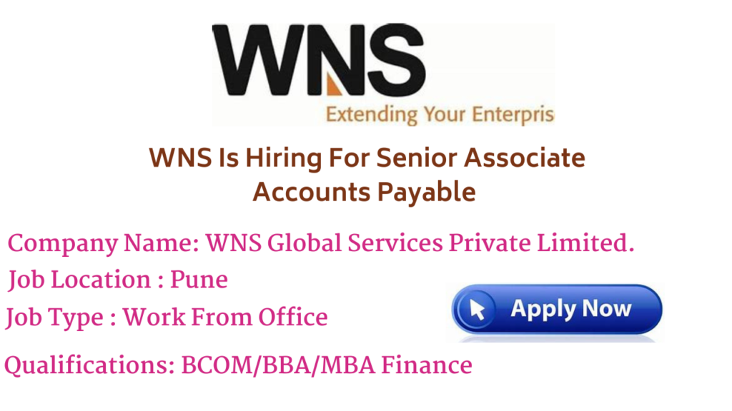WNS Jobs 2024 | WNS Is Hiring For Senior Associate Accounts Payable | WNS Recruitment 2024