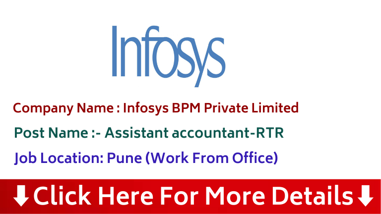 Infosys BPM hiring for Assistant accountant-RTR roles at Pune location | Infosys Jobs in Pune 2024