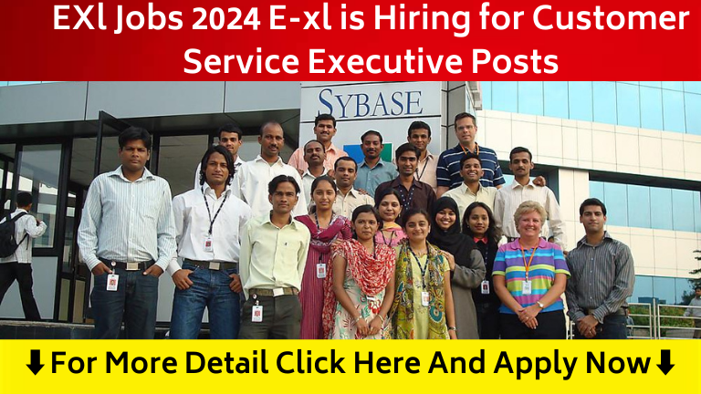 EXl Jobs 2024 E-xl is Hiring for Customer Service Executive Posts